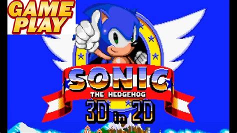 Sonic 3d En 2d Gameplay 🎮 Green Grove Zone Act 1 Pc