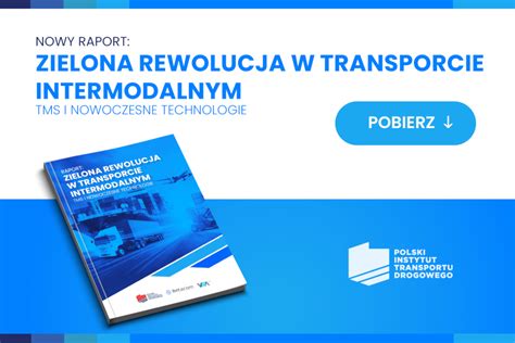 Logistics Manager Zielona Rewolucja W Transporcie Intermodalnym