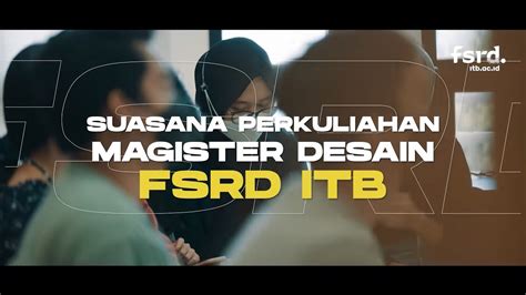 Suasana Perkuliahan Magister Desain Fsrd Itb Youtube