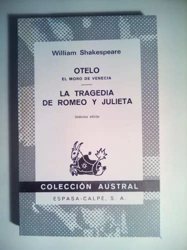 Shakespeare Otelo La Tragedia De Romeo Y Julieta Austral Meses