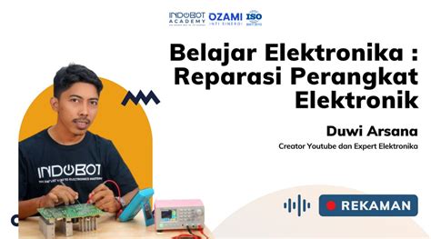 Kelas Elektronika Untuk Reparasi Perangkat Elektronik Order Bootcamp