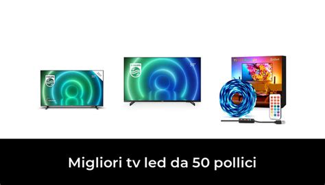 Migliori Tv Led Da Pollici Nel Recensioni Opinioni Prezzi