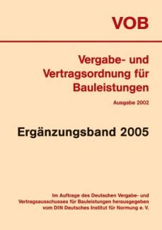 VOB Vergabe und Vertragsordnung für Bauleistungen Ergänzungsband 2005