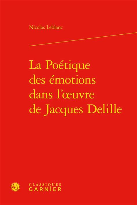 Buy La Poetique Des Emotions Dans Loeuvre De Jacques Delille Leurope