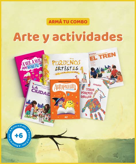 Armá tu propio combo 6 años arte y actividades Elegí 3 Libros