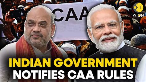 Caa News Live What Changes Now That Caa Rules Are Notified Indian