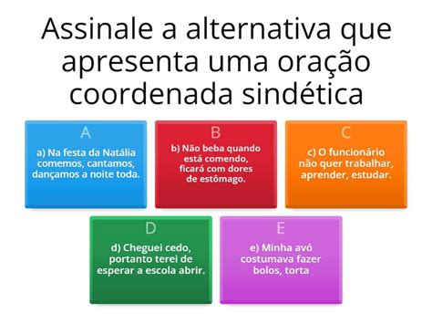 Oração Coordenada Sindetica Alternativa - ORAÇÃO COORDENADA SINTATICA 9º ANO - Questionário