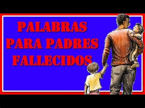 Total Imagen Frases Para L Pidas Para Un Padre Abzlocal Mx