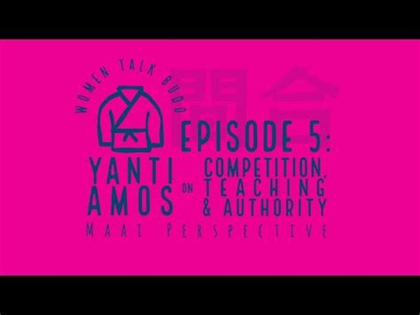 Episode 5 Yanti Amos On Competition Teaching And Authority YouTube