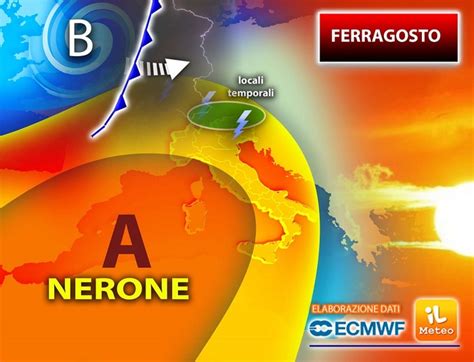 Meteo da Ferragosto con l anticiclone africano NERONE farà sempre più