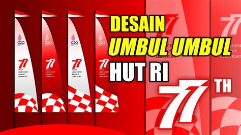 Desain Umbul Umbul Hut Ri Ke 77 Tahun Umbul Umbul 17an Hari Kemerdekaan Indonesia Yang Ke 77