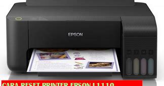 Download Resetter Printer Epson L1110 Gratis Free - NEWBIE CODE NEWS | BELAJAR IT ONLINE