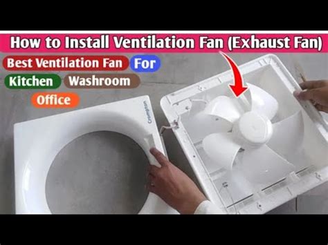 How To Install Ventilation Fan Exhaust Fan Best Ventilation Fan