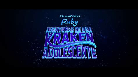 Ruby Aventuras De Una Kraken Adolescente Tráiler En Español Hd 1080