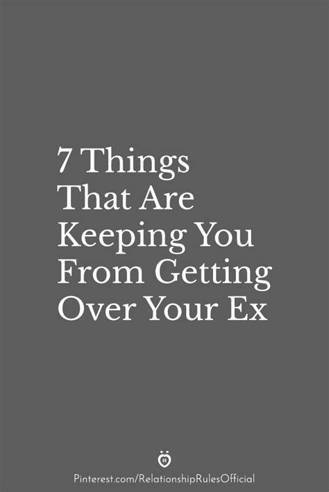 7 Things That Are Keeping You From Getting Over Your Ex • Relationship