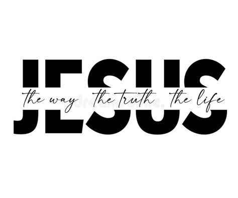 Jesus The Way The Truth The Life Christian Print Stock Vector