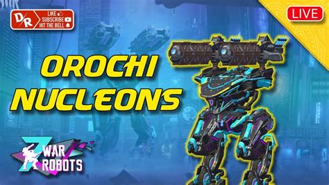 War Robots New Orochi With Nucleons WR Livestream WR Gameplay