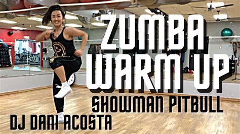 Zumba Warm Up 2021 Showman Pitbull Dj Dani Acosta ズンバウォームアップ Youtube