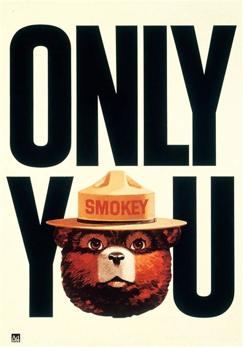 Happy Birthday Smokey Bear See Him And His Slogans Through The