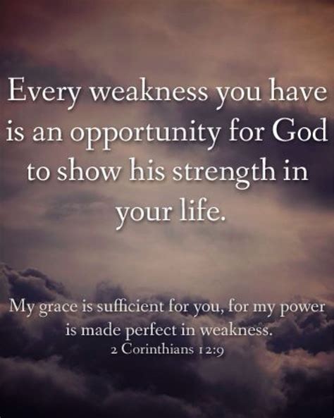 Every Weakness You Have Faith Bible Quotes Verses