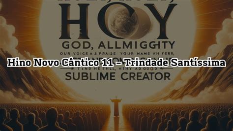 Hino Novo C Ntico Trindade Sant Ssima Youtube