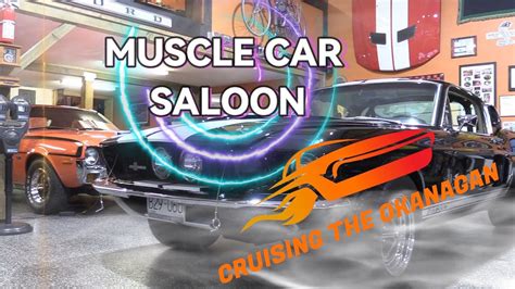 MUSCLE CAR SALOON KAMLOOPS B C Cruising The Okanagan YouTube