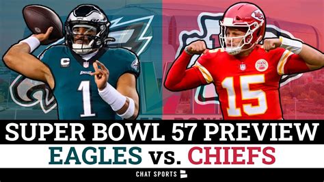 Super Bowl 57 Preview Philadelphia Eagles Vs Kansas City Chiefs