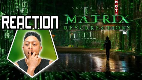 The Matrix Resurrections Official Trailer Reaction And Breakdown Youtube