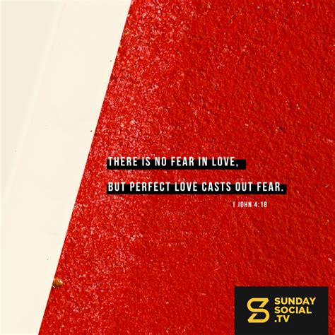 There Is No Fear In Love But Perfect Love Casts Out Fear 1 John 4