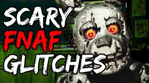 Horrifying FNAF Glitches That Will Make You Cry YouTube