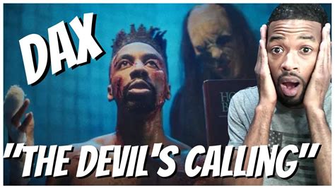 Dax The Devil S Calling Official Music Video Reaction Youtube