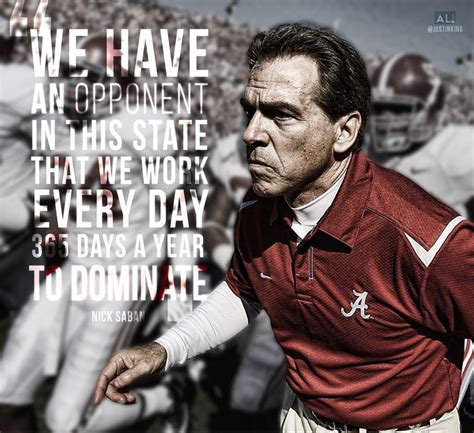 Football Is Getting Close Alabama Quotes Nick Saban Day 365