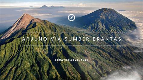 Pendakian Gunung Arjuno Via Sumber Brantas Youtube