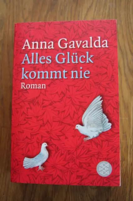 Anna Gavalda Alles Gl Ck Kommt Nie Roman Taschenbuch Fischer Eur