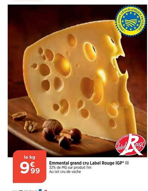 Promo Emmental Grand Cru Label Rouge Igp Chez Bi1 ICatalogue Fr