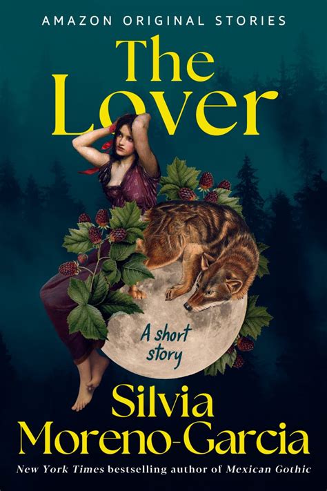 The Lover By Silvia Moreno Garcia Goodreads