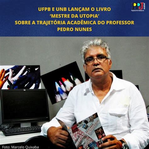 UFPB e UnB lançam o livro Mestre da UTOPIA sobre a trajetória