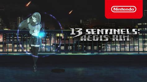 13 Sentinels Aegis Rim Launch Trailer Nintendo Switch Youtube