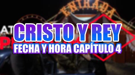 Fecha y hora Capítulo 4 de Cristo y Rey en ATRESplayer Premium