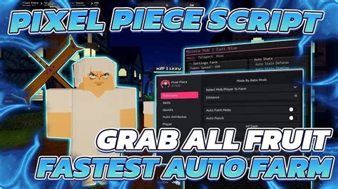 MOBILE FIXES Pixel Piece SCRIPT HACK GRAB ALL FRUIT FAST AUTO