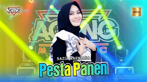 Nazia Marwiana Ft Ageng Music Pesta Panen Official Live Music Youtube