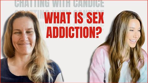 What Is Sex Addiction Youtube