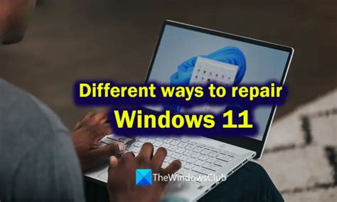 How To Repair Windows 11 Without Losing Data Or Programs