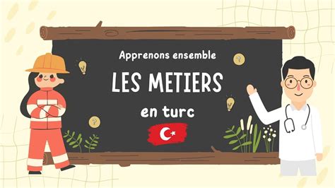 Apprenez le Vocabulaire des Métiers en Turc Professions en Turc