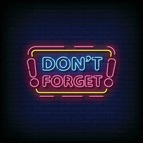 Neon Sign Dont Forget With Brick Wall Background Vector 23783325 Vector