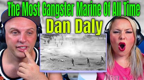 Reaction To The Most Gangster Marine Of All Time Dan Daly THE WOLF