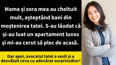 Mama și sora mea au cheltuit mult așteptând bani din moștenirea tatei