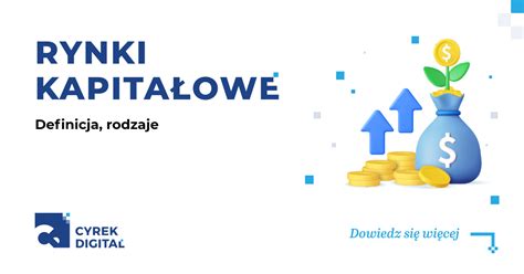 Rynki kapitałowe definicja i rodzaje