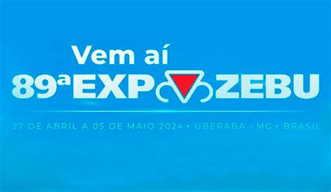 Regulamento apresenta detalhes da ExpoZebu 2024 AGRONEGÓCIO