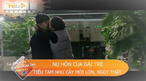 GIA ĐÌNH MÌNH VUI BẤT THÌNH THÌNH Trailer tập 15 NỤ HÔN CỦA GÁI TRẺ